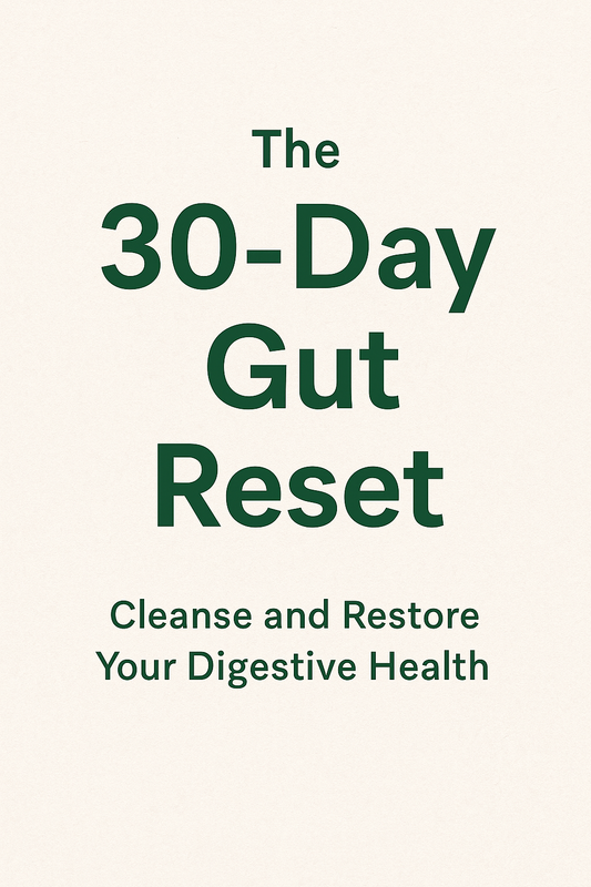 The 30-Day Gut Reset